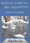Kuğulu Parkta Bir Akşamüstü (ISBN: 9789756198742)