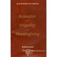 Ramadan, Frugality and Thanksgiving - Bediüzzaman Said-i Nursi 3990000004884