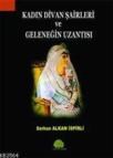 Kadın Divan Şairleri ve Geleneğin Uzantısı (ISBN: 9789756122693)
