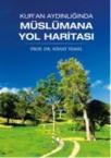 Kur\'an Aydınlığında Müslümana Yol Haritası (ISBN: 9789758646517)