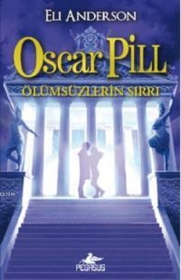 Oscar Pill 3 - Ölümsüzlerin Sırrı (ISBN: 9786053432238)