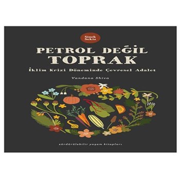 Petrol Değil Toprak (ISBN: 9786056147562)