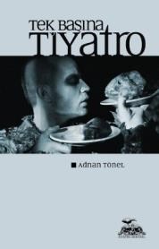 Tek Başına Tiyatro (ISBN: 9786056300356)