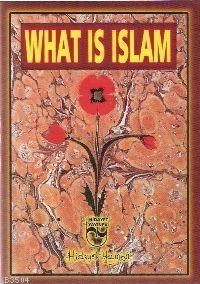 What Is Islam (ISBN: 3002674100049)