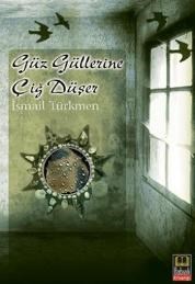 Güz Güllerine Çiğ Düşer (ISBN: 9786055414054)