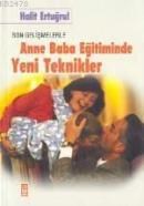 Anne Baba Eğitiminde Yeni Teknikler (ISBN: 9799753627190)
