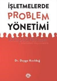 Işletmelerde Problem Yönetimi (2013)