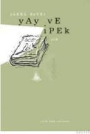 Yay ve Ipek (ISBN: 9789944493208)
