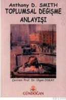 TOPLUMSAL DEĞIŞME ANLAYIŞI (ISBN: 9789755200989)