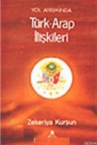 Yol Ayrımında Türk- Arap İlişkileri (ISBN: 9789753710224)