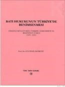 Batı Hukukunun Türkiye\'de Benimsenmesi (ISBN: 9789751607027)