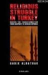 Religious Struggle In Turkey (2012)