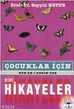 Çocuklar İçin Kur'an-ı Kerim'den Dini Hikayeler (ISBN: 1002364102799)