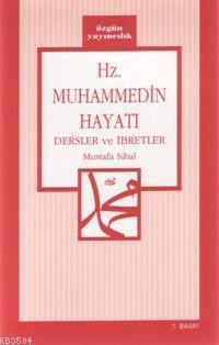 Hz.muhammed'in Hayatından Dersler ve İbretler (ISBN: 3002793100069)