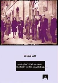 Antologıya 35 Helbestvan Ü Nıviskaren Kurd En Sovyeta Bere (ISBN: 9786059017039)