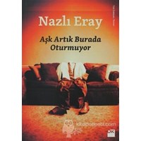 Aşk Artık Burada Oturmuyor (ISBN: 9786050912791)