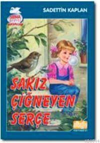 Sakız Çiğneyen Serçe (ISBN: 3000974100259)