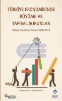 Türkiye Ekonomisinde Büyüme ve Yapısal Sorunlar (ISBN: 9786055461348)
