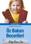 Teoriden Uygulamaya Öz Bakım Becerileri (ISBN: 9786055880644)