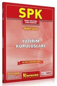 SPK 1005 Yatırım Kuruluşları Karacan Yayınları (ISBN: 9786053300533)