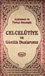 Açıklamalı ve Türkçe Okunuşlu Celcelutiye ve Günlük Dualarımız (ISBN: 9789756229538)