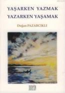 Yaşarken Yazmak Yazarken Yaşamak (ISBN: 9789756463724)