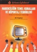 Haberciliğin Temel Kuralları ve Röportaj Teknikleri (ISBN: 9789756392768)