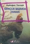 GENÇLIK BAŞIMDA DUMAN (ISBN: 9789752861664)