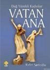 Dağ Yürekli Kadınlar Vatan Ana (ISBN: 9786058903791)