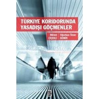 Türkiye Koridorunda Yasadışı Göçmenler (ISBN: 9786055828622)