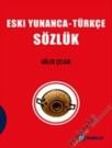 Eski Yunanca-Türkçe Sözlük (2011)