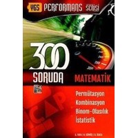 YGS Performans Serisi 300 Soruda Permütasyon-Kombinasyon-Binom Olasılık-İstatistik Çap Yayınları (ISBN: 3706455140472)
