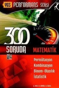 YGS Performans Serisi 300 Soruda Permütasyon-Kombinasyon-Binom Olasılık-İstatistik Çap Yayınları (ISBN: 3706455140472)