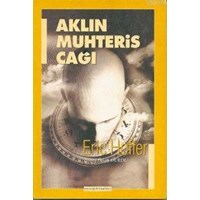 Aklın Muhteris Çağı (ISBN: 1000300100019)