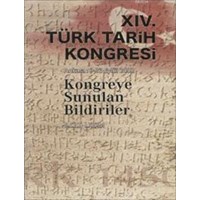 XIV. Türk Tarih Kongresi I. Cilt (ISBN: 9789751617340)