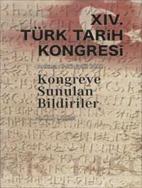 XIV. Türk Tarih Kongresi I. Cilt (ISBN: 9789751617340)