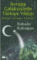 Avrupa Galaksisinde Türkiye Yıldızı (ISBN: 9789752935044)
