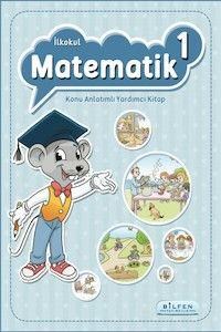 1. Sınıf Matematik Konu Anlatımlı Yardımcı Kitap Bilfen Yayınları (ISBN: 9786053581208)