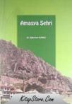 Amasya Şehri (ISBN: 9786055999810)