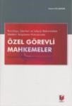 Kuruluşu, Işlevleri ve Işleyişi Bakımından Medeni Yargılama Hukukunda Özel Görevli Mahkemeler (ISBN: 9786055336400)