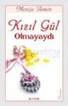 Kızıl Gül Olmayaydı (ISBN: 9789944709293)