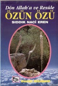 Özün Özü Dön Allah'a ve Resüle (ISBN: 3000094100419)