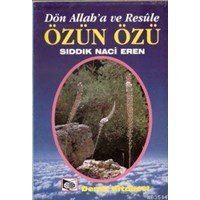 Özün Özü Dön Allah'a ve Resüle (ISBN: 3000094100419)