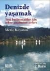 Denizde Yaşamak - Yeni Başlayanlar Için Tekne Yaşamının Sırları (ISBN: 9786058885363)