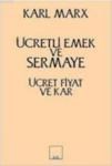 Ücretli Emek ve Sermaye Ücret Fiyat ve Kar (ISBN: 9789757399025)
