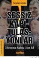 Sessiz Kapitülasyonlar (ISBN: 9789944022958)