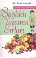 Sağlıklı Yaşamın Sırları (ISBN: 9789752696242)