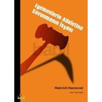 Egemenlerin Adaletine Savunmanın Isyanı (ISBN: 9786055580407)