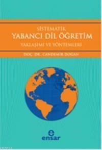 Sistematik Yabancı Dil Öğretim (ISBN: 9786055309213)