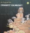 Ne Yapsak da Ormansız Kalmasak (ISBN: 9789754036794)